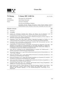 9. Januar 2007 Art. 911-913 Grosser Rat 70. Sitzung 9. Januar 2007