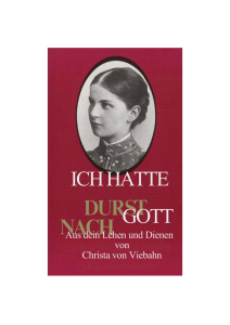 Ich hatte Durst nach Gott: Aus dem Leben und Dienen von Christa
