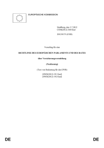 DE DE BEGR&Uuml;NDUNG 1. Kontext des Vorschlags Die Richtlinie