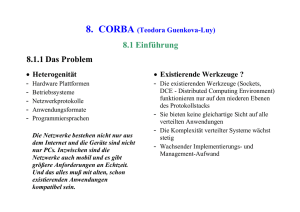 8. CORBA (Teodora Guenkova-Luy) - Institut für Verteilte Systeme