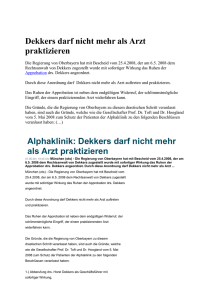 Dekkers darf nicht mehr als Arzt praktizieren Die Regierung von