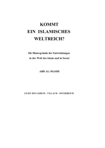 Die Hintergründe der Entwicklungen in der Welt des Islam und in