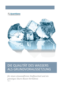 Die Qualit&auml;t des Wassers