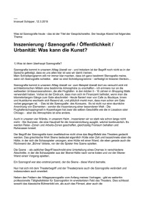 Inszenierung / Szenografie / &Ouml;ffentlichkeit / Urbanit&auml;t: Was kann die
