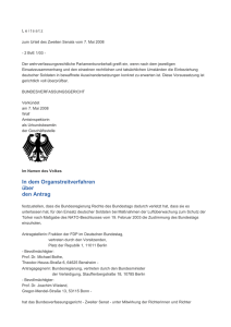 Die Antragstellerin ist als Fraktion des Deutschen Bundestags im