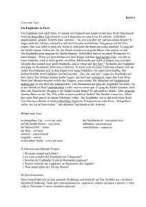 Karte 1 I.Lies den Text: Ein Engl&auml;nder in Paris Ein Engl&auml;nder kam