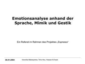 30.01.2004 Emotionsanalyse anhand der Sprache, Mimik und Gestik