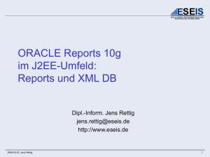 ORACLE Reports 10g im J2EE-Umfeld: Reports und XML DB