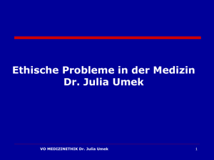 PowerPoint-Präsentation - Ethische Probleme in der Medizin