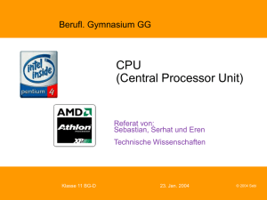 CPU (Central Prozessor Unit)