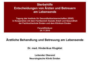 Leben erhalten oder Sterben lassen? Ärztliche Entscheidungen auf