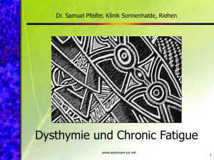 Dysthymie und Chronic Fatigue - Psychiatrie Psychotherapie und