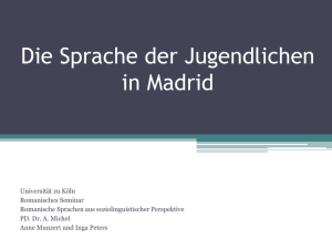 Ref. Jugendsprache in Madrid - UK-Online