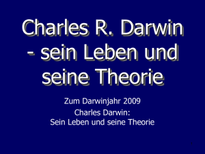 Charles R. Darwin - sein Leben und seine Theorie