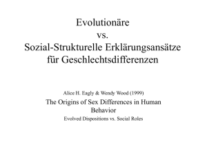 Evolutionäre vs. Sozial-Strukturelle Erklärungssätze für
