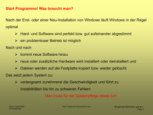 Start Programme! Was braucht man?