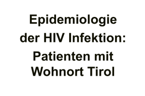 Epidemiologie der HIV Infektion in Tirol