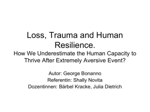 Loss, Trauma and Human Resilience. How We Underestimate the