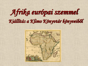 Afrika európai szemmel Kiállátás a Klimo Könyvtár könyveiből