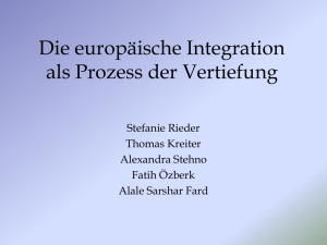 Die europäische Integration als Prozess der Vertiefung