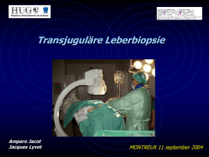 Transjuguläre Leberbiopsie MONTREUX 11 september 2004