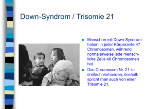 Down-Syndrom / Trisomie 21