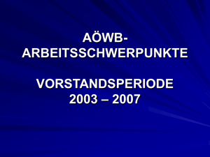 AÖWB ZIELE VORSTANDSPERIODE 2003 – 2007