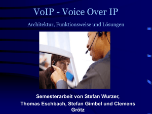 VoIP - Voice Over IP Archtiektur, Funktionsweise und Lösungen