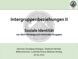 Referat Intergruppenbeziehungen II, Melanie Herbig und Ludmilla