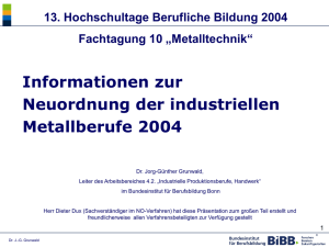 Stand der Neuordnung industireller Metallberufe (BIBB)