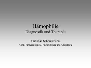 Hämophilie Diagnostik und Therapie