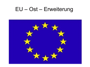 EU – Ost – Erweiterung
