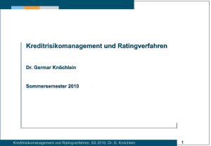 Kreditrisikomanagement und Ratingverfahren Dr. Germar Knöchlein