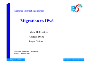 Migration to IPv6 - Communication Systems Group