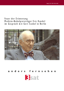Feuer der Erinnerung Medizin-Nobelpreisträger Eric Kandel im