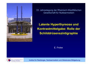 Latente Hyperthyreose und Kontrastmittelgabe: Rolle der