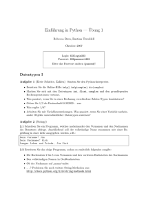 Einführung in Python —¨Ubung 1
