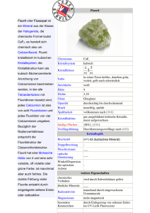 Fluorit oder Flussspat ist ein Mineral aus der Klasse der Halogenide