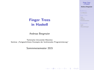 Finger Trees in Haskell - Technische Universität München