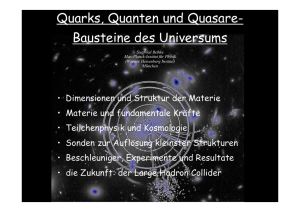 Quarks, Quanten und Quasare- Bausteine des