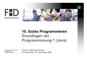 10. Gutes Programmieren Grundlagen der Programmierung 1 (Java)