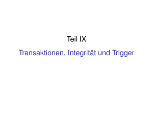 Teil IX Transaktionen, Integrität und Trigger