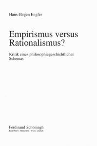 Empirismus versus Rationalismus?