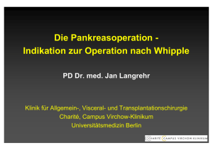 Die Pankreasoperation - Indikation zur Operation nach Whipple