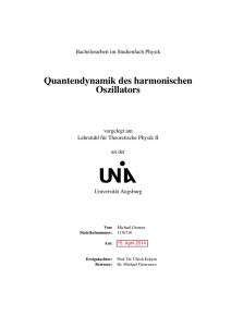 Quantendynamik des harmonischen Oszillators - Physik Uni