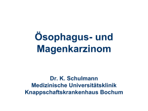Ösophagus und Magenkarzinom - Medizinische Universitätsklinik