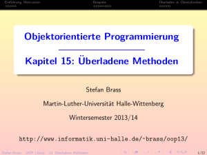 Überladene Methoden - Martin-Luther-Universität Halle