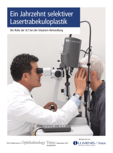 Ein Jahrzehnt selektiver Lasertrabekuloplastik