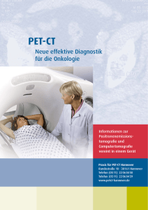 PET/CT Neue effektive Diagnostik für die - petct
