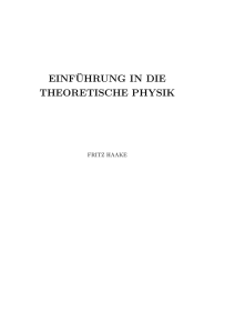 EINF¨UHRUNG IN DIE THEORETISCHE PHYSIK